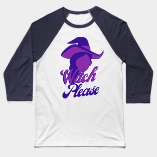 witch please purple Baseball T-Shirt